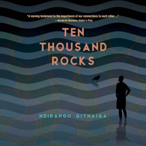 Ten Thousand Rocks, Ndirangu Githaiga