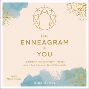 The Enneagram  You, Gina Gomez