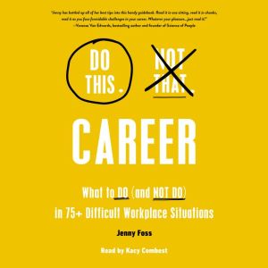 Do This, Not That Career, Jenny Foss