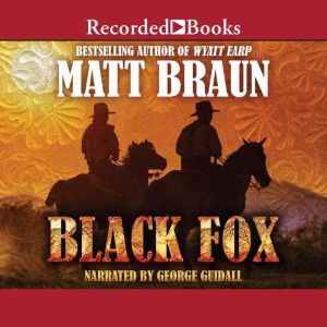 Black Fox, Matt Braun