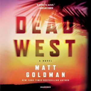 Dead West, Matt Goldman