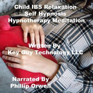 Child IBS Self Hypnosis Hypnotherapy ..., Key Guy Technology LLC