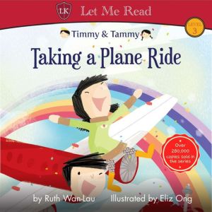 Timmy Tammy Taking a Plane Ride, Ruth WanLau