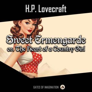 Sweet Ermengarde, H. P. Lovecraft