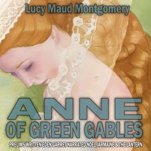 Anne Of Green Gables, Lucy Maud Montgomery