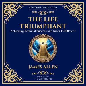 The Life Triumphant, James Allen