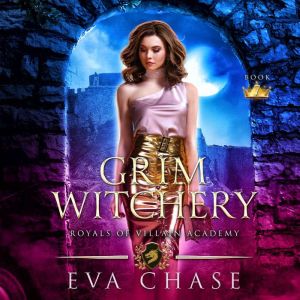 Grim Witchery, Eva Chase