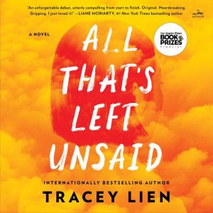 All Thats Left Unsaid, Tracey Lien
