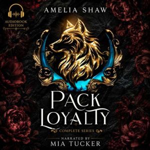 Pack Loyalty, Amelia Shaw