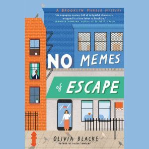 No Memes of Escape, Olivia Blacke