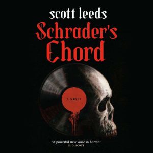 Schrader's Chord: A Novel