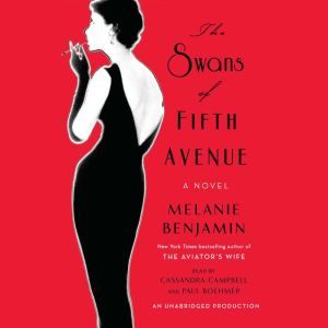 The Swans of Fifth Avenue, Melanie Benjamin
