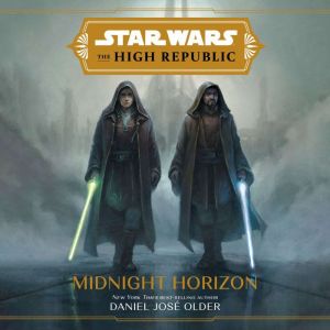 Star Wars: The High Republic: Midnight Horizon