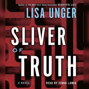 Sliver of Truth, Lisa Unger