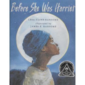 Before She Was Harriet, Lesa ClineRansome