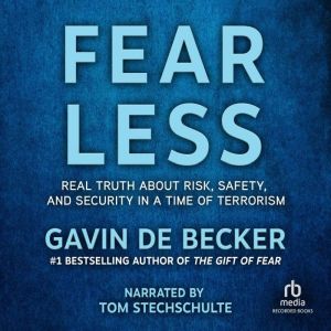 Fear Less, Gavin De Becker