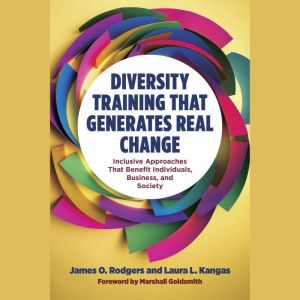 Diversity Training That Generates Rea..., James O. Rodgers