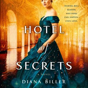 Hotel of Secrets, Diana Biller