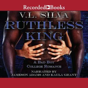 Ruthless King, V.L. Silva