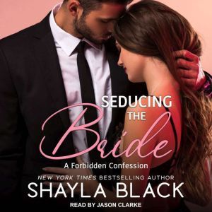 Seducing The Bride, Shayla Black