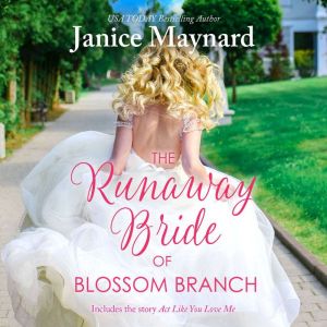 The Runaway Bride of Blossom BranchA..., Janice Maynard