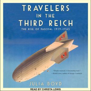 Travelers in the Third Reich, Julia Boyd