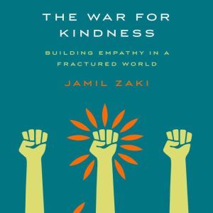 The War for Kindness, Jamil Zaki