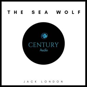 The Sea Wolf, Jack London