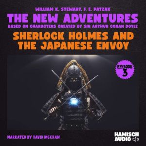 Sherlock Holmes and the Japanese Envo..., William K. Stewart
