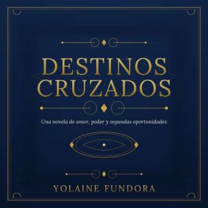 Destinos Cruzados, Yolaine Fundora