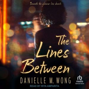 The Lines Between, Danielle M. Wong