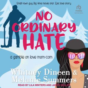 No Ordinary Hate, Whitney Dineen