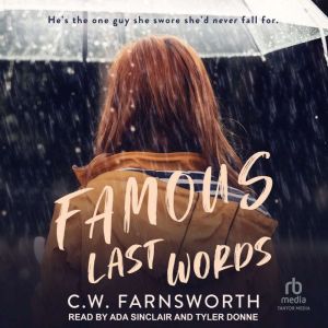 Famous Last Words, C.W. Farnsworth