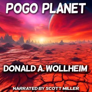 Pogo Planet, Donald A. Wollheim