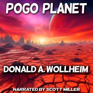 Pogo Planet, Donald A. Wollheim