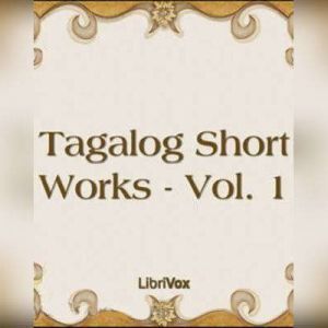 Tagalog Short Works, Various