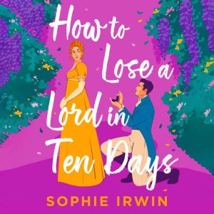 How to Lose a Lord in Ten Days