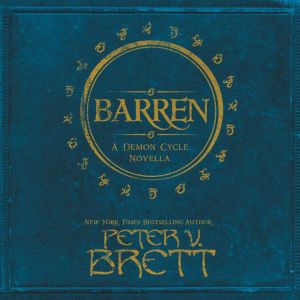 Barren, Peter V. Brett