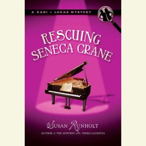 Rescuing Seneca Crane, Susan Runholt