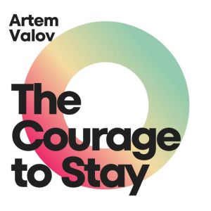 The Courage to Stay, Artem Valov