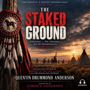THE STAKED GROUND, Quentin Drummond Anderson