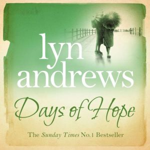 Days of Hope, Lyn Andrews