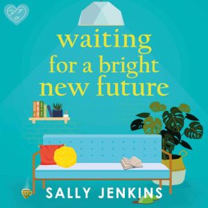 Waiting for a Bright New Future, Sally Jenkins