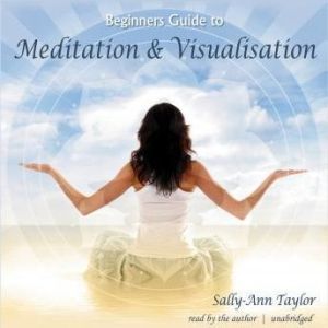 Meditation  Visualization, SallyAnn Taylor