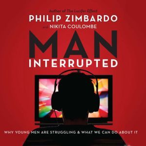 Man, Interrupted, Philip Zimbardo
