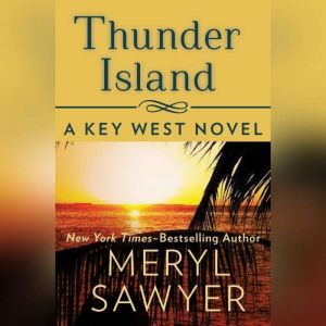 Thunder Island, Meryl Sawyer