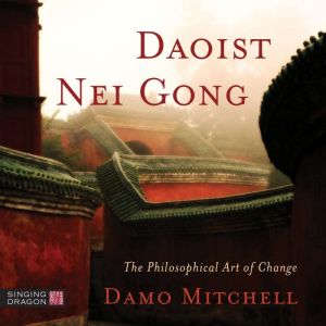 Daoist Nei Gong, Damo Mitchell