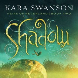 Shadow, Kara Swanson
