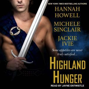 Highland Hunger, Hannah Howell