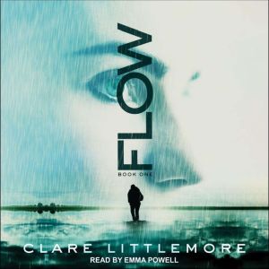 Flow, Clare Littlemore